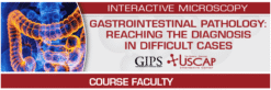 USCAP Gastrointestinal Pathology: Reaching the Diagnosis in Difficult Cases 2025