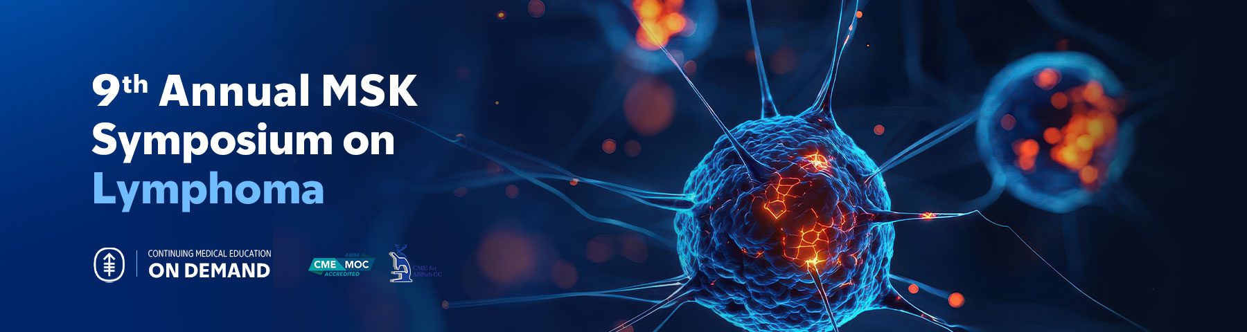 MSKCC 9th Annual MSK Symposium on Lymphoma — On Demand 2025